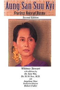 Aung San Suu Kyi Fearless Voice of Burma di Whitney Stewart edito da iUniverse
