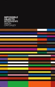 Impossible Objects di Simon Critchley edito da Polity Press