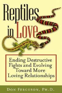 Reptiles In Love di Don Ferguson edito da John Wiley & Sons Inc