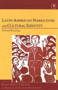 Latin American Narratives and Cultural Identity edito da Lang, Peter
