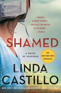 Shamed: A Kate Burkholder Novel di Linda Castillo edito da MINOTAUR