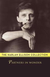 Partners In Wonder di Harlan Ellison edito da Open Road Media