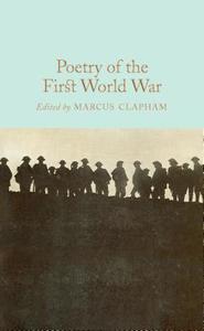 Poetry of the First World War di Marcus Clapham edito da Pan Macmillan