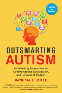 Outsmarting Autism di Patricia Lemer edito da North Atlantic Books,U.S.
