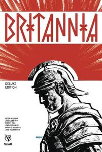 Britannia Deluxe Edition di Peter Milligan edito da Valiant Entertainment