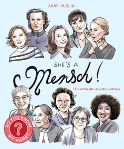 She's a Mensch!: Ten Amazing Jewish Women di Anne Dublin edito da SECOND STORY PR