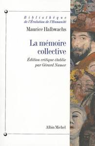 Memoire Collective (La) di Maurice Halbwachs edito da ALBIN MICHEL