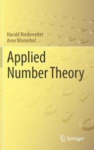 Applied Number Theory di Harald Niederreiter, Arne Winterhof edito da Springer-Verlag GmbH