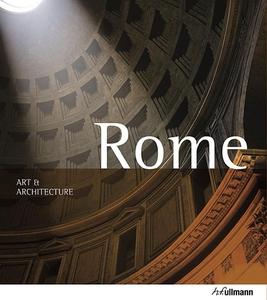 Art & Architecture: Rome di Brigitte Hintzen-Bohlen edito da Ullmann Publishing