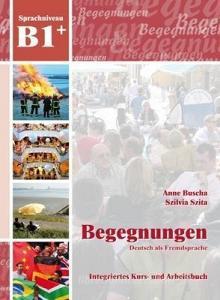 Begegnungen Deutsch als Fremdsprache B1+: Integriertes Kurs- und Arbeitsbuch di Anne Buscha, Szilvia Szita edito da Schubert Verlag  e.K.