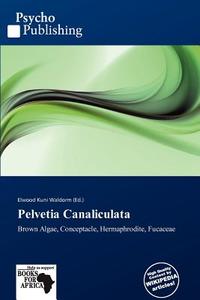 Pelvetia Canaliculata edito da Psychopublishing