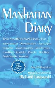 Manhattan Diary (hardback) di Richard Lamparski edito da BearManor Media