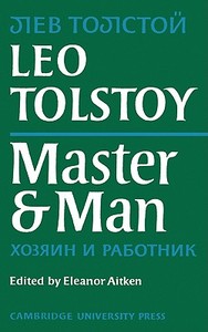 Master and Man di Leo Nikolayevich Tolstoy edito da Cambridge University Press