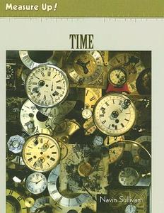 Time di Navin Sullivan edito da Cavendish Square Publishing