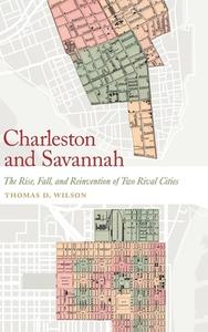 Charleston And Savannah di Thomas D. Wilson edito da University Of Georgia Press