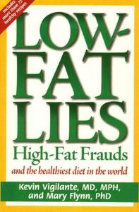 Low Fat Lies di Kevin Vigilante, Mary Flynn edito da Regnery Publishing Inc