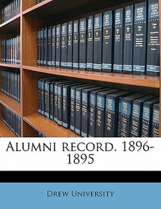 Alumni Record. 1896-1895 edito da Nabu Press
