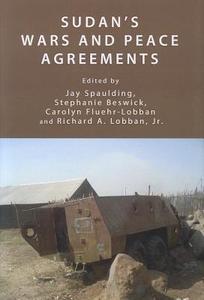 Sudan\'s War And Peace Agreements edito da Cambridge Scholars Publishing