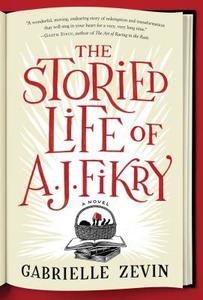 Storied Life Of A J Fikry di UNKNOWN edito da Algonquin Books of Chapel Hill
