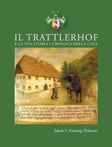 Il Trattlerhof e la sua storia edito da Books on Demand