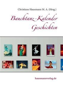 Bauchtanz-Kalender Geschichten edito da Books on Demand