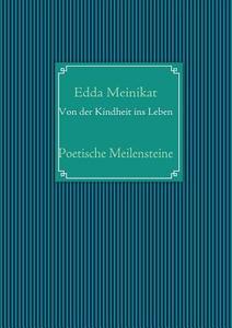 Von Der Kindheit Ins Leben di Edda Meinikat edito da Books On Demand