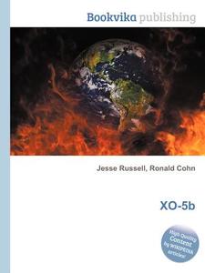 Xo-5b edito da Book On Demand Ltd.