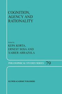 Cognition, Agency and Rationality edito da Springer Netherlands