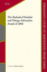 The Barbados/Trinidad and Tobago Arbitration Award of 2006 di Belinda Mcmahon edito da T.M.C. Asser Press