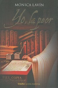 Yo, la Peor = I, the Worst di Monica Lavin edito da Random House Espanol