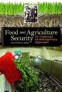 Food and Agriculture Security edito da ABC-CLIO
