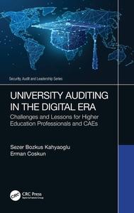 University Auditing In The Digital Era di Sezer Bozkus Kahyaoglu, Erman Coskun edito da Taylor & Francis Ltd