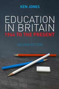 Education in Britain di Ken Jones edito da Polity Press