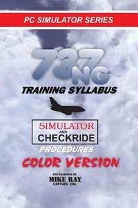 737ng Training Syllabus: For Flight Simulation di Mike Ray edito da Createspace
