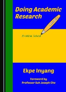 Doing Academic Research di Ekpe Inyang edito da Cambridge Scholars Publishing