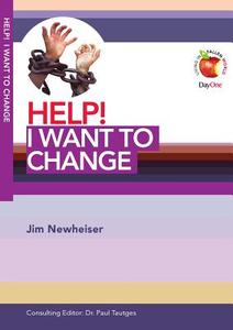 Help! I Want to Change di Jim Newheiser edito da Day One Publications