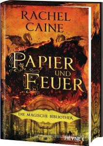 Papier und Feuer - Die Magische Bibliothek di Rachel Caine edito da Heyne Verlag