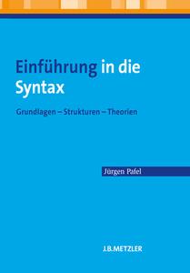 Einfuhrung In Die Syntax di Jurgen Pafel edito da J.b. Metzler