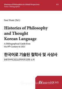 Histories of Philosophy and Thought in Korean Language di Sool Park edito da Olms Georg AG