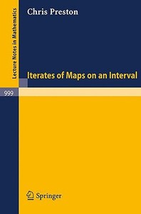 Iterates of Maps on an Interval di C. Preston edito da Springer Berlin Heidelberg