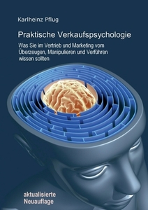 Praktische Verkaufspsychologie di Karlheinz Pflug edito da Books on Demand
