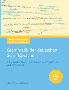 Deutsche Grammatik di Lucius Annaeus Senecio edito da Books on Demand