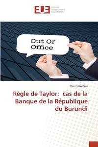 Règle de Taylor: cas de la Banque de la République du Burundi di Thierry Kwizera edito da Éditions universitaires européennes