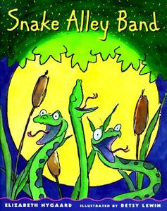 Snake Alley Band di Elizabeth Nygaard edito da Doubleday Books