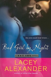 Bad Girl by Night di Lacey Alexander edito da NEW AMER LIB