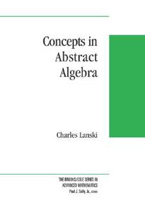 Concepts In Abstract Algebra edito da American Mathematical Society
