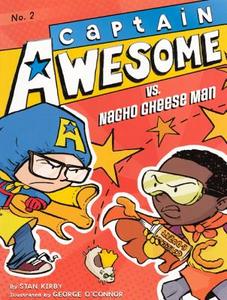 Captain Awesome vs. Nacho Cheese Man di Stan Kirby edito da TURTLEBACK BOOKS