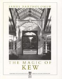 The Magic of Kew di James Bartholomew edito da New Amsterdam Books