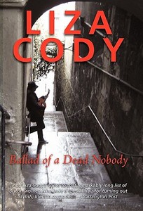 Ballad of a Dead Nobody di Liza Cody edito da iUniverse