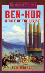 Ben-Hur di Lew Wallace edito da Illustrated Books
